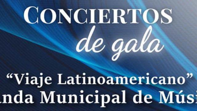 Conciertos de Gala presenta “Viaje Latinoamericano”