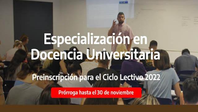 Carrera de Posgrado Especialización en Docencia Universitaria - Preinscripción 2022
