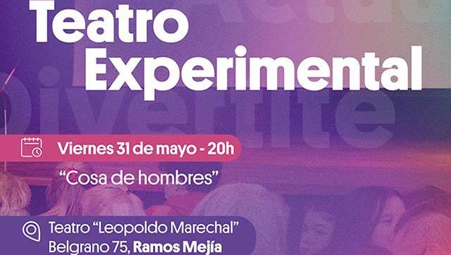 El ciclo Teatro Experimental presenta “Cosa de Hombres”